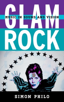 Image for Glam Rock: Music in Sound and Vision