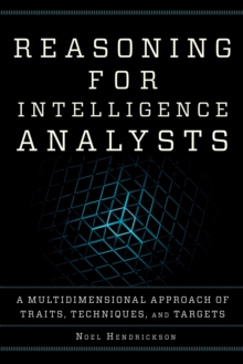 Image for Reasoning for intelligence analysts: a multidimensional approach of traits, techniques, and targets