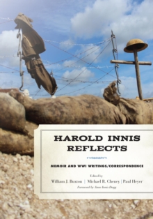 Image for Harold Innis reflects: memoir and WWI writings/correspondence