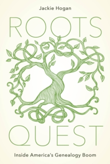 Roots Quest: Inside America’s Genealogy Boom