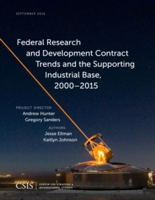 Image for Federal Research and Development Contract Trends and the Supporting Industrial Base, 2000–2015