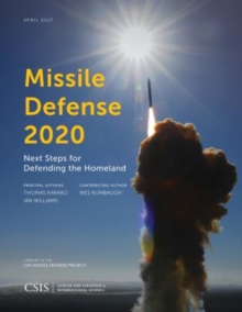 Image for Missile Defense 2020 : Next Steps for Defending the Homeland
