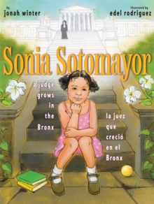 Image for Sonia Sotomayor : A Judge Grows in the Bronx/La juez que crecio en el Bronx