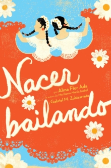 Image for Nacer Bailando (Dancing Home)