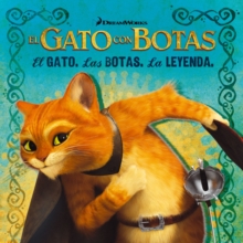 Image for El gato. Las botas. La leyenda. (The Cat. The Boot. The Legend.)