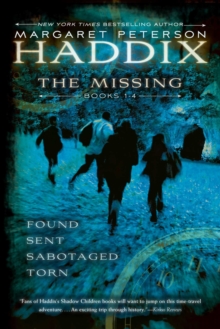 Image for Missing Collection By Margaret Peterson Haddix: Found; Sent; Sabotaged; Torn