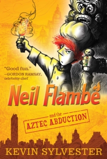 Image for Neil Flambe and the Aztec Abduction