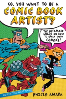 Image for So, You Want to Be a Comic Book Artist?