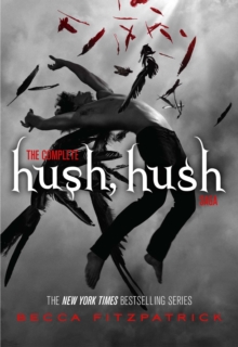 Image for Complete Hush, Hush Saga: Hush, Hush; Crescendo; Silence; Finale