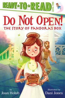 Image for Do Not Open! : The Story of Pandora's Box (Ready-to-Read Level 2)