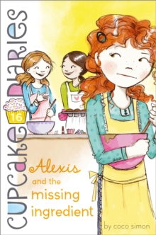 Image for Alexis and the Missing Ingredient