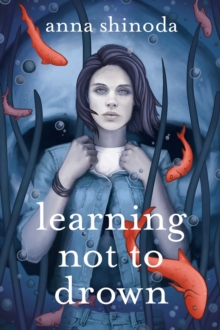 Image for Learning not to drown: a novel