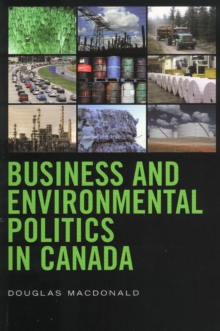 Business and Environmental Politics in Canada
