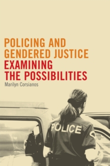 Image for Policing and Gendered Justice