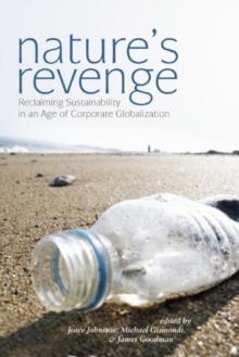 Image for Nature's Revenge: Reclaiming Sustainability in an Age of Corporate Globalization