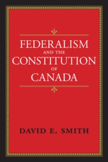 Federalism and the Constitution of Canada
