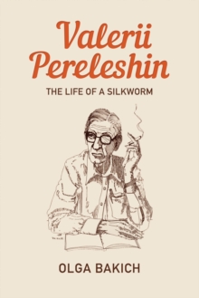 Image for Valerii Pereleshin: The Life of a Silkworm