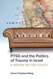 Image for PTSD and the Politics of Trauma in Israel: A Nation on the Couch