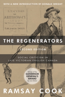 Image for Regenerators, 2nd Edition: Social Criticism in Late Victorian English Canada