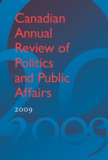 Image for Canadian Annual Review of Politics and Public Affairs 2009