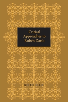 Image for Critical Approaches To Ruben Dario