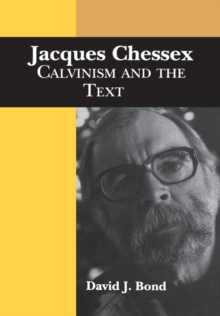 Image for Jacques Chessex: Calvinism and the Text