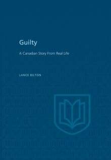 Image for Guilty: A Canadian Story From Real Life