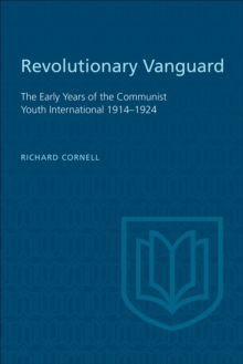 Image for Revolutionary Vanguard: The Early Years of the Communist Youth International 1914-1924