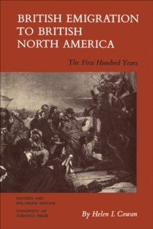 Image for British Emigration to British North America: The First Hundred Years (Revised and Enlarged Edition)