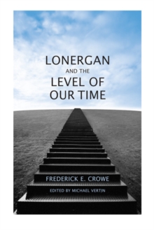 Image for Lonergan and the Level of Our Time