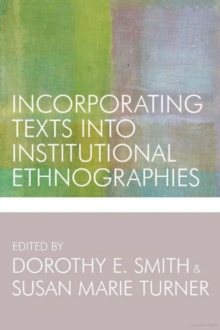 Image for Incorporating Texts into Institutional Ethnographies