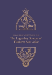 Image for The Legendary Sources of Flaubert's Saint Julien