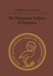 Image for The Manuscript Tradition of Propertius