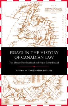 Image for Essays In The History Of Canadian Law : Two Islands, Newfoundland And Prince Edward Island
