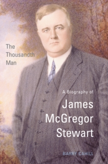 Image for Thousandth Man: A Biography of James McGregor Stewart