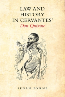 Image for Law and History in Cervantes' Don Quixote