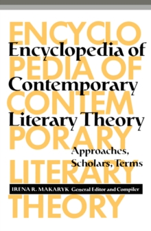 Image for Encyclopedia of Contemporary Literary Theory: Approaches, Scholars, Terms