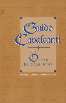 Image for Guido Cavalcanti: The Other Middle Ages