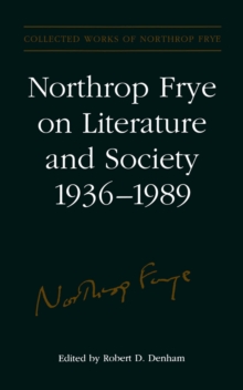 Image for Northrop Frye on Literature and Society, 1936-89