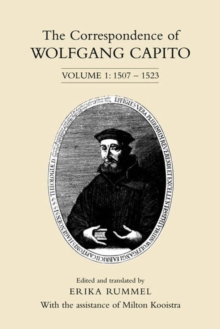Image for Correspondence of Wolfgang Capito: Volume 1: 1507-1523