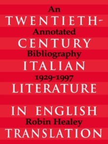 Image for Twentieth-century Italian literature in English translation: an annotated bibliography, 1929-1997