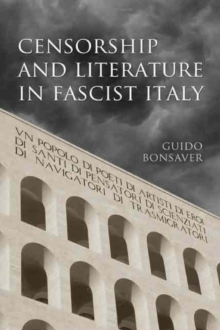 Image for Censorship and Literature in Fascist Italy