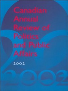 Image for Canadian Annual Review of Politics and Public Affairs 2002