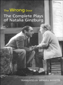 Image for Wrong Door: The Complete Plays of Natalia Ginzburg