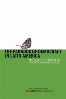 Image for Paradox of Democracy in Latin America: Ten Country Studies of Division and Resilience