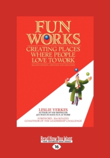 Image for Fun Works : Creating Places Where People Love to Work