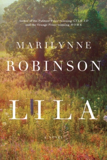 Image for Lila (Oprah's Book Club) : A Novel