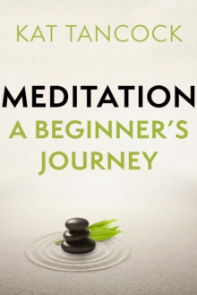 Image for Meditation: A Beginner's Journey