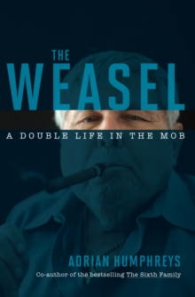 Image for The Weasel: a double life in the Mob