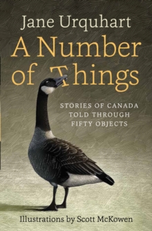 Image for Number of Things: Stories About Canada Told Through 50 Objects